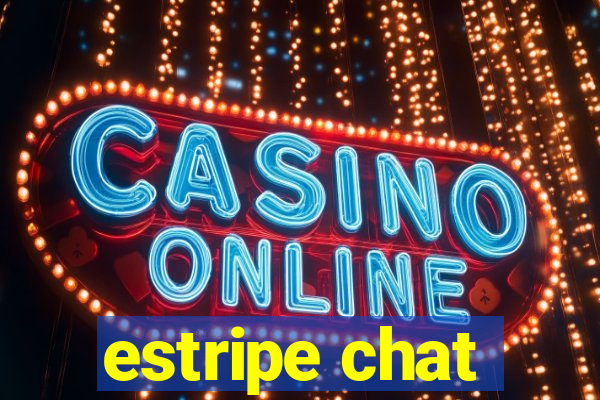 estripe chat